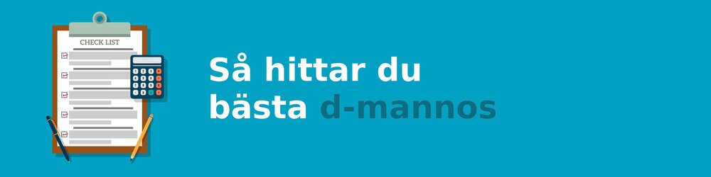Vad ska jag tänka på när jag köper en d-mannos
