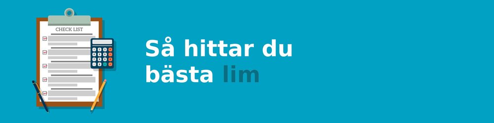 Vad ska jag tänka på när jag köper en lim