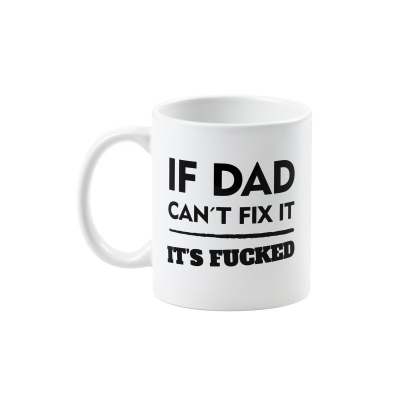 if dad cant fix it mugg